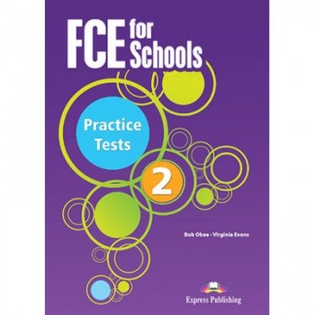 FCE FOR SCHOOLS PRACTICE TESTS 2