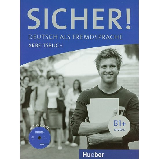 SICHER! B1+ ARBEITSBUCH MIT CD