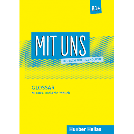 MIT UNS B1 + GLOSSAR