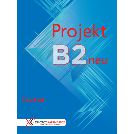 PROJEKT B2 Neu GLOSSAR