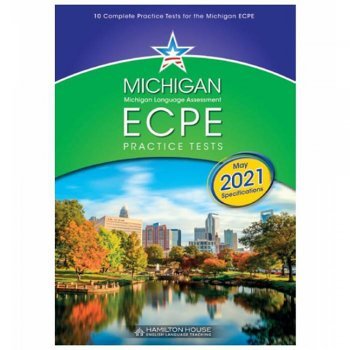 Michigan ECPE Practice Tests 1 Student's Book (REVISED MAY 2021 SPECIFICATIONS)