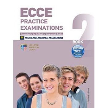 Practice tests book 2  ECCE Student Book REVISED 2021 FORMAT (Hellenic American Union)