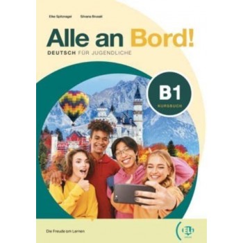 Alle an Bord! B 1: Kursbuch