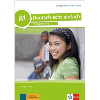 Deutsch echt einfach A1: Ubungsbuch mit Audios
