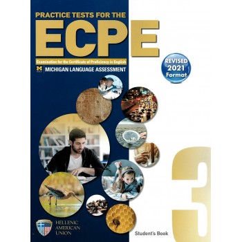 PRACTICE TEST FOR THE ECPE 3 STUDENT'S BOOK REVISED 2021