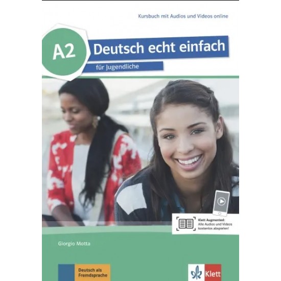 Deutsch echt einfach  A2 Deutsch für Jugendliche Kursbuch mit Audios und Videos