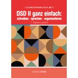 DSD II ganz einfach: schreiben - sprechen - argumentieren